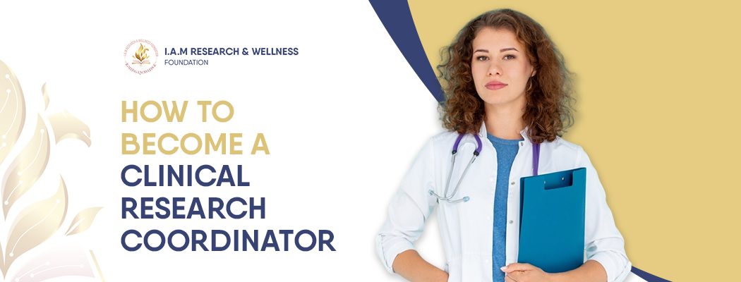 How to Become a Clinical Research Coordinator